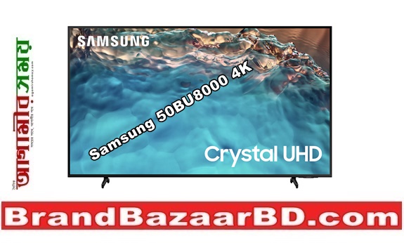 Samsung 50 inch 50BU8000 Crystal 4k UHD Smart TV Price in Bangladesh
