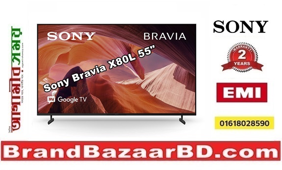 Sony Bravia X80L 55″ 4k Smart alexa google tv price in Bangladesh