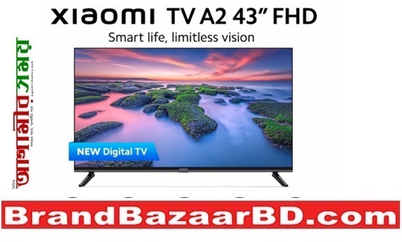 Xiaomi TV A2 43 inch FHD Smart Android LED TV Price in Bangladesh